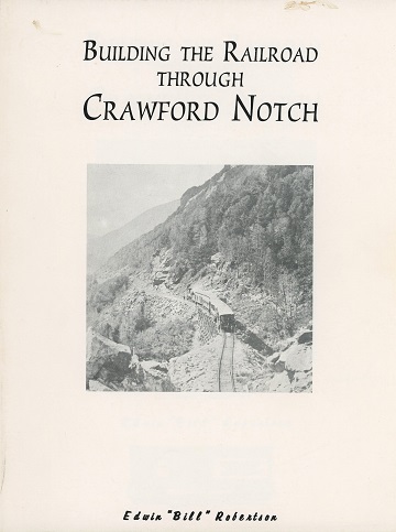 Building the Railroad Through Crawford Notch